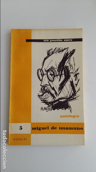 Libros: ANTOLOGIA. MIGUEL DE UNAMUNO. LUIS GONZALEZ SEARA - Foto 1