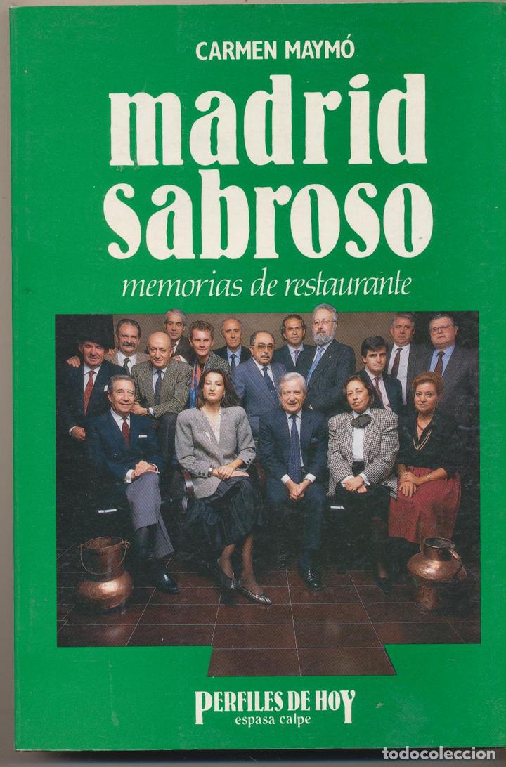 Libros: Madrid sabroso. Memorias de Restaurante. C. Maym&oacute;. SIN USAR - - Foto 1