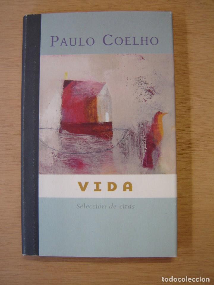 Libros: Vida (Selecci&oacute;n de citas) - Paulo Coelho - Foto 1