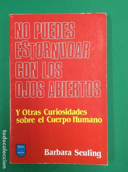 Libros: NO PUEDES ESTORNUDAR CON LOS OJOS ABIERTOS - BARBARA SEILING - Foto 1