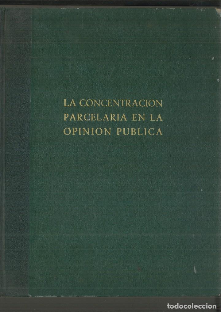 Libros: LA CONCENTRACI&Oacute;N PARCELARIA EN LA OPINI&Oacute;N P&Uacute;BLICA. - Foto 1