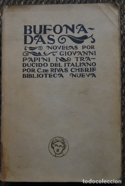 Libros: BUFONADAS. Traducci&oacute;n de C. Rivas-Cheri - PAPINI, Giovanni - Foto 1