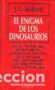 Libros: EL ENIGMA DE LOS DINOSAURIOS - J. N. WILFORD - Foto 1