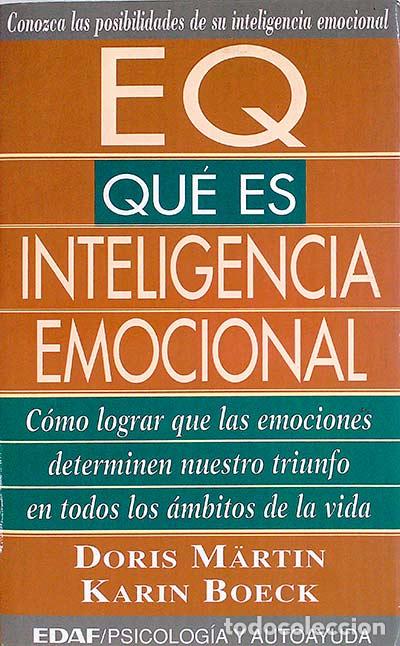 Libros: EQ Qu&eacute; es inteligencia emocional - Doris Mart&iacute;n y Karin Boeck - Foto 1