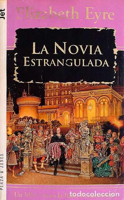 Libros: La novia estrangulada - Eyre, Elizabeth - Foto 1