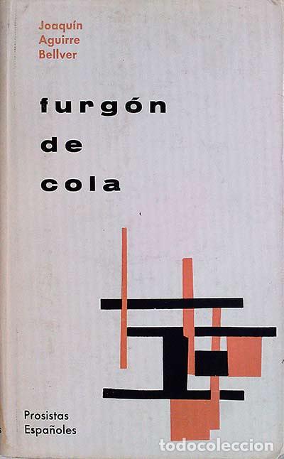Libros: Furg&oacute;n de cola - Aguirre Bellver, Joaqu&iacute;n - Foto 1