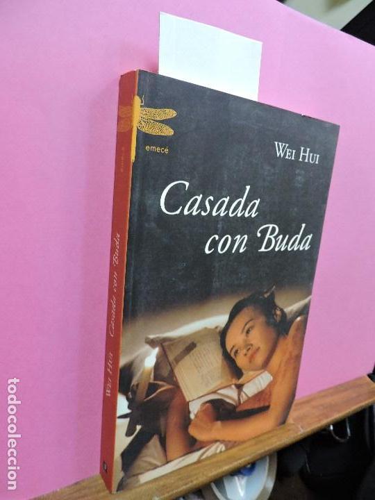 Libros: Casada con Buda. HUI, Wei. Ed. Emec&eacute;. Madrid 2005 - Foto 1