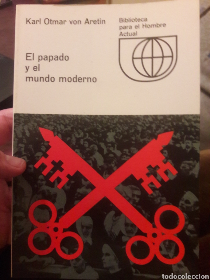 Libros: El papado y el mundo moderno. Por Karl Otmar von Aretin.