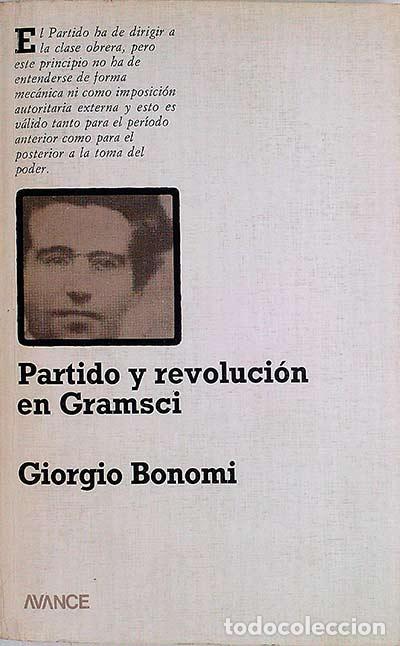 Libros: Partido y revoluci&oacute;n en Gramsci - Giorgio Bonomi - Foto 1