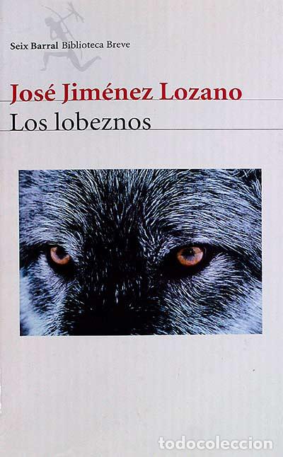 Libros: Los lobeznos - Jim&eacute;nez Lozano, Jos&eacute; - Foto 1