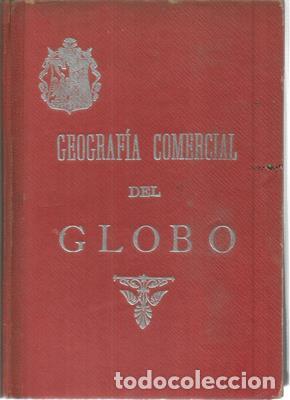 Libros: Geografia comercial del Globo - TORRENTS Y MONNER, ANTONIO - Foto 1