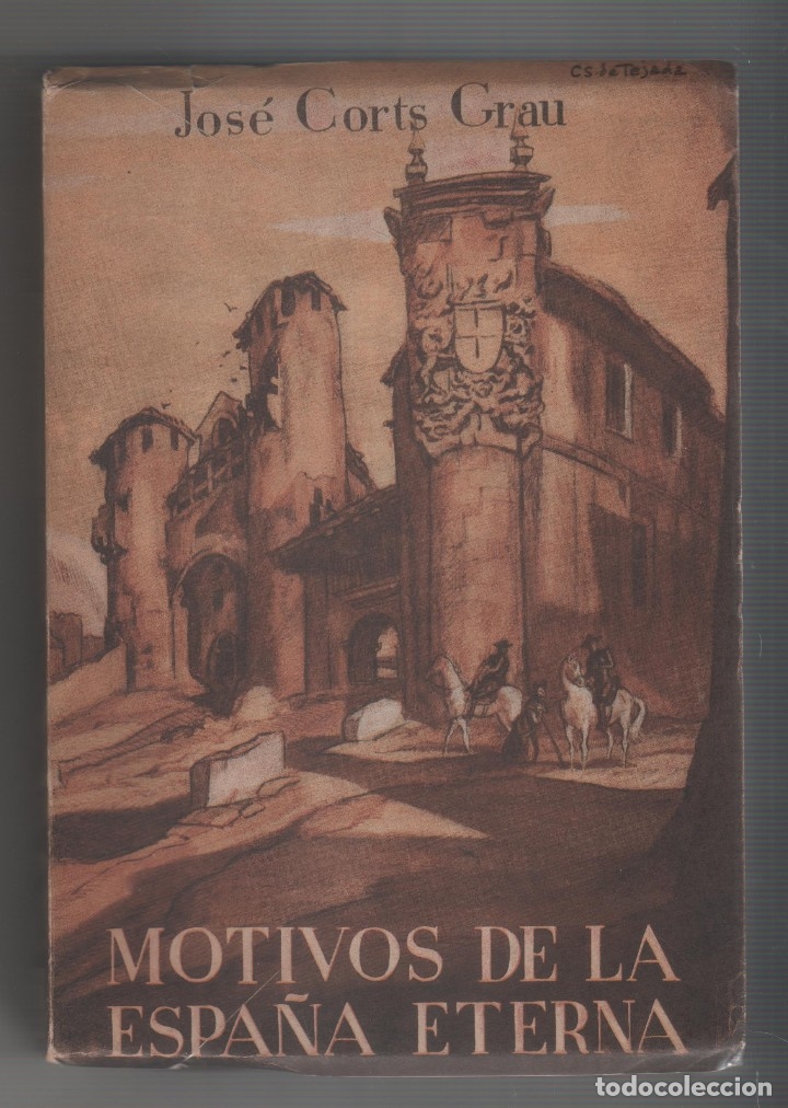 Libros: MOTIVOS DE LA ESPA&Ntilde;A ETERNA. - CORTS GRAU, JOSE: - Foto 1