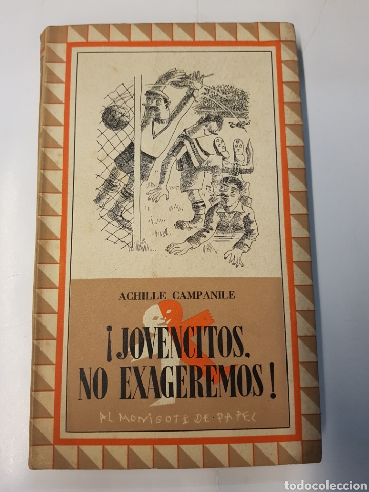 Libros: &iexcl;Jovencitos, no exageremos! - Achille Campanile - 1943 - Foto 1