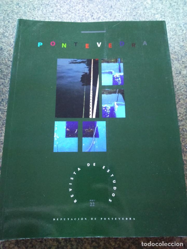 books: PONTEVEDRA -- N&ordm; 22 -- REVISTA DE ESTUDIOS -- 2009 --