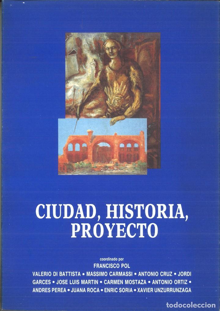 books: CIUDAD, HISTORIA, PROYECTO. II CURSO SOBRE RECUPERACI&Oacute;N DE CIUDADES HIST&Oacute;RICAS