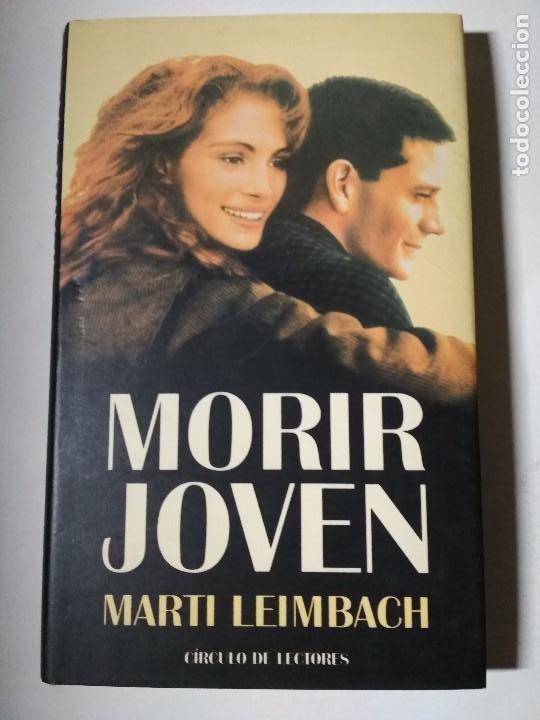 Libros: MORIR JOVEN - MARTI LEIMBACH - Foto 1