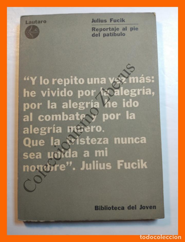 Libros: Reportaje al pie del pat&iacute;bulo - Julius Fucik - Foto 1