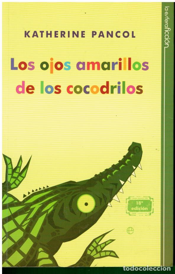 Libros: LOS OJOS AMARILLOS DE LOS COCODRILOS. 18&ordf; ed. - Foto 1