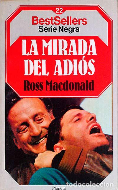 Libros: La mirada del adi&oacute;s - Ross MacDonald - Foto 1