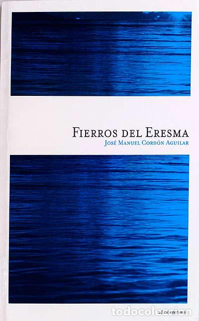 Libros: Fierros del eresma - Jos&eacute; Manuel Cord&oacute;n Aguilar - Foto 1