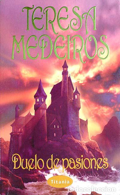 Libros: Duelo de pasiones - Teresa Medeiros - Foto 1
