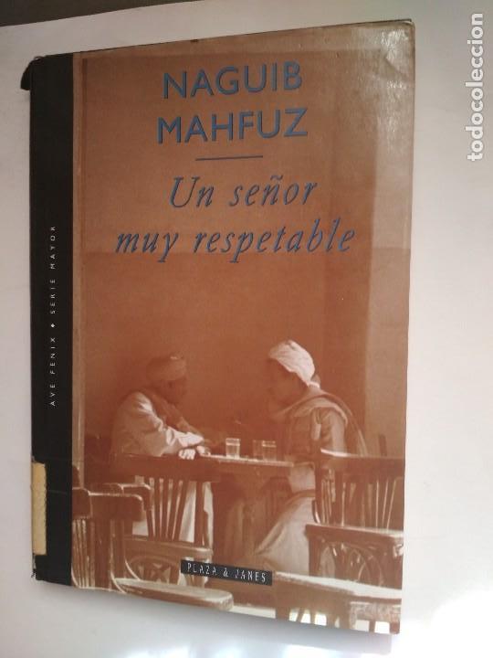 Libros: UN SE&Ntilde;OR MUY RESPETABLE - NAGUIB MAHFUZ - Foto 1