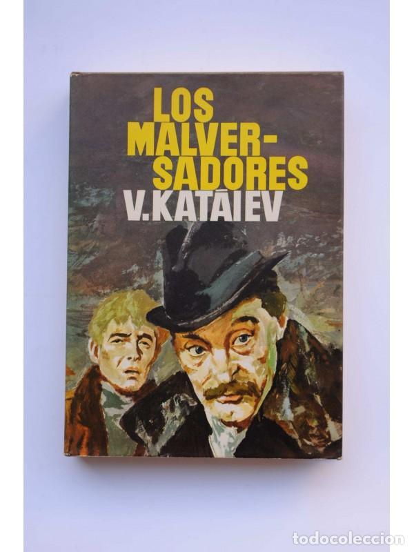 Libros: Los malversadores - KAT&Aacute;IEV, VALENTIN - Foto 1