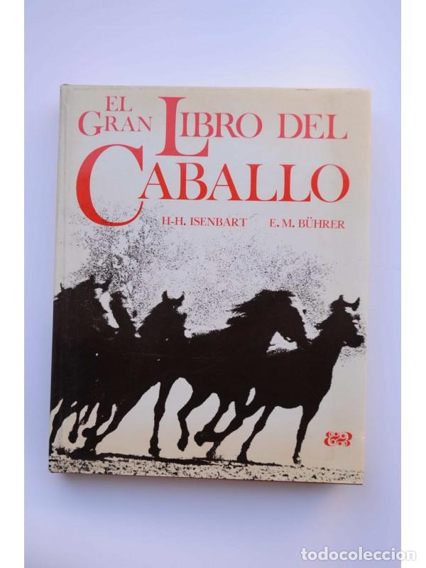 Libros: El gran libro del caballo - ISENBART, Han Heinrich - Foto 1