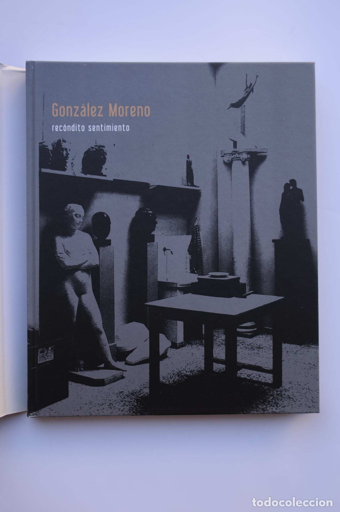 Libros: Gonz&aacute;lez Moreno. Rec&oacute;ndito Sentimiento - GONZ&Aacute;LEZ MORENO - Foto 2