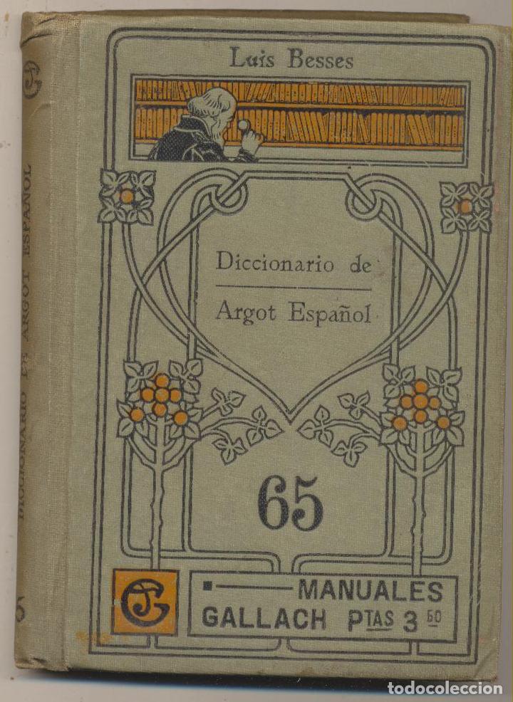 Libros: Diccionario de Argot Espa&ntilde;ol. Luis Besses. Calpe 192?. - Foto 1
