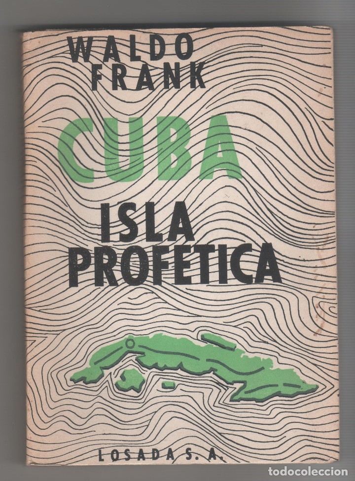 Libros: Cuba, isla prof&eacute;tica - FRANK, Waldo - Foto 1