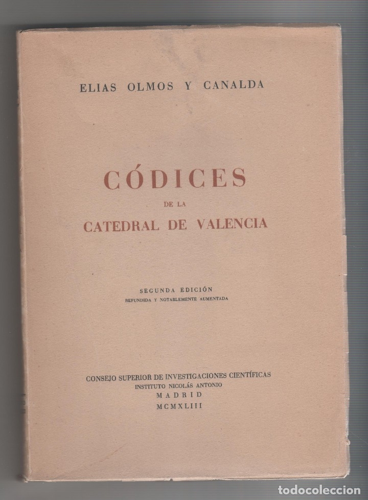 Libros: CAT&Aacute;LOGO DESCRIPTIVO. C&Oacute;DICES DE LA CATEDRAL DE VALENCIA. - OLMOS Y CANALDA, EL&Iacute;AS: - Foto 1