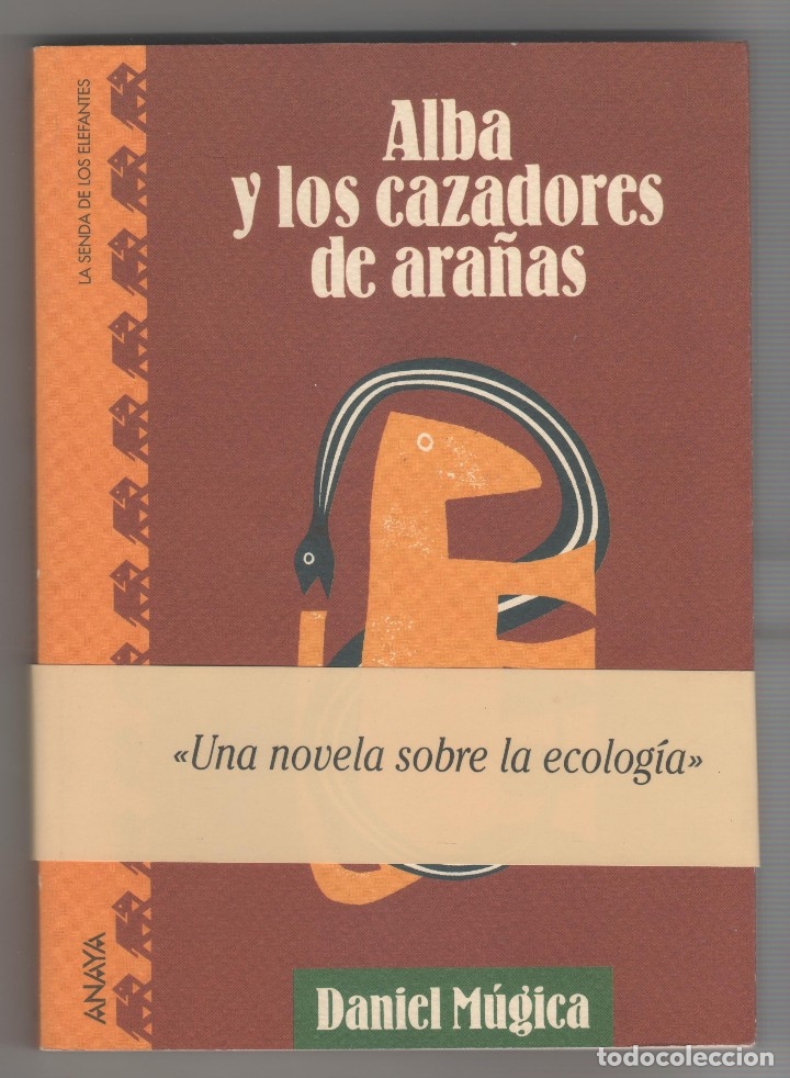 Libros: ALBA Y LOS CAZADORES DE ARA&Ntilde;AS. - M&Uacute;GICA, DANIEL: - Foto 1