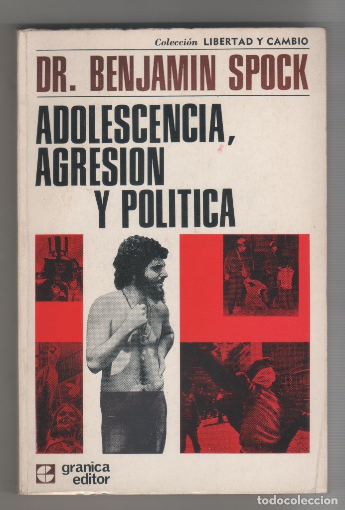 Libros: ADOLESCENCIA, AGRESION Y POLITICA. - SPOCK, BENJAMIN: - Foto 1