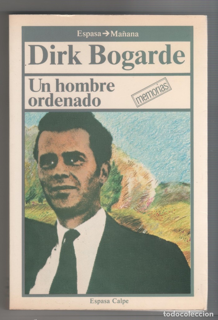 Libros: Un hombre ordenado. - BOGARDE, Dirk: - Foto 1