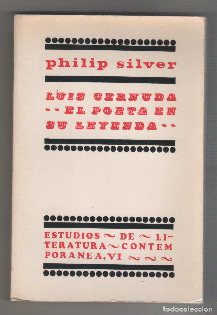 Libros: Luis Cernuda. El poeta en su leyenda. - SILVER, Philip: - Foto 1