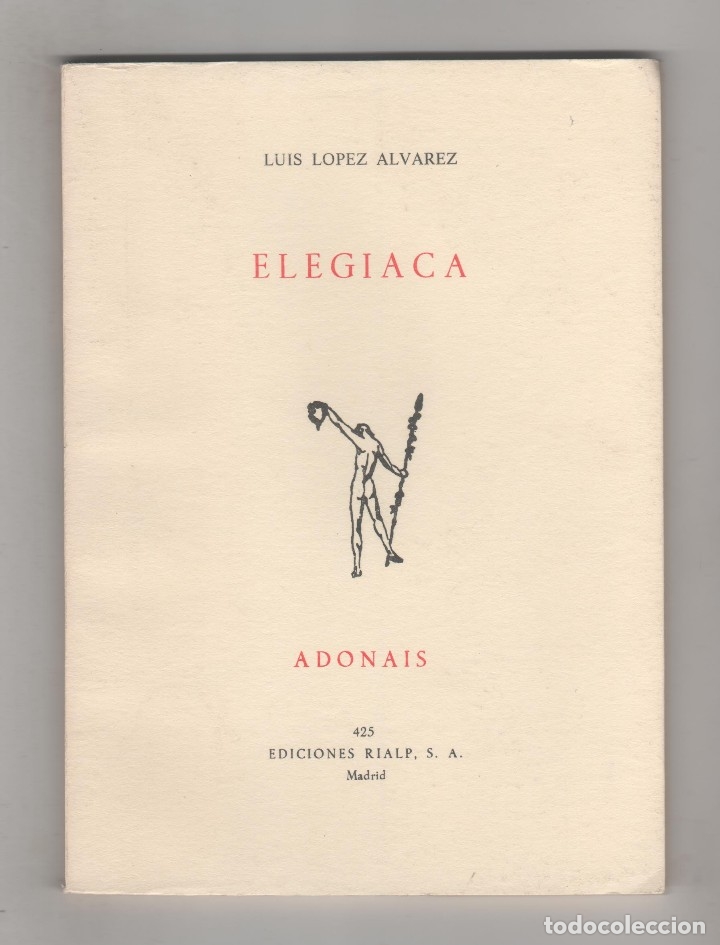 Libros: Elegiaca. - L&Oacute;PEZ &Aacute;LVAREZ, Luis: - Foto 1