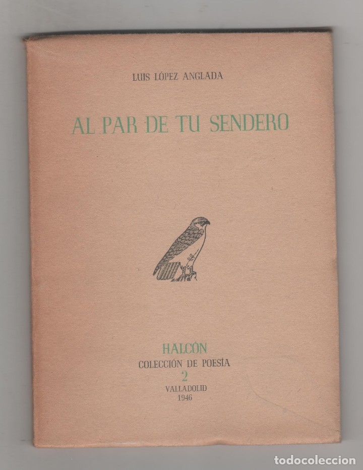 Libros: Al par de tu sendero. - L&Oacute;PEZ ANGLADA, Luis: - Foto 1