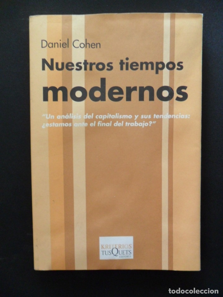 Libros: Daniel Cohen - Nuestros tiempos modernos - Foto 1