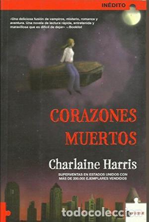 Libros: CORAZONES MUERTOS - Harris,Charlaine - Foto 1