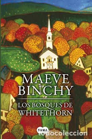 Libros: LOS BOSQUES DE WHITETHORN - Binchy,Maeve - Foto 1