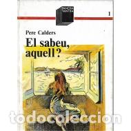Libros: EL SABEU AQUELL? - Calders, Pere - Foto 1