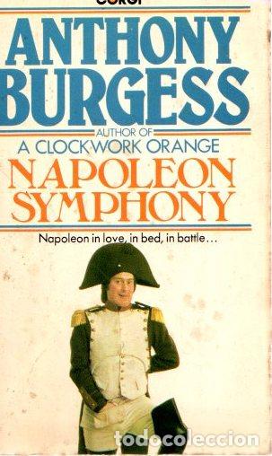 Libros: A clock work orange Napoleon symphony - Burgess, Anthony - Foto 1