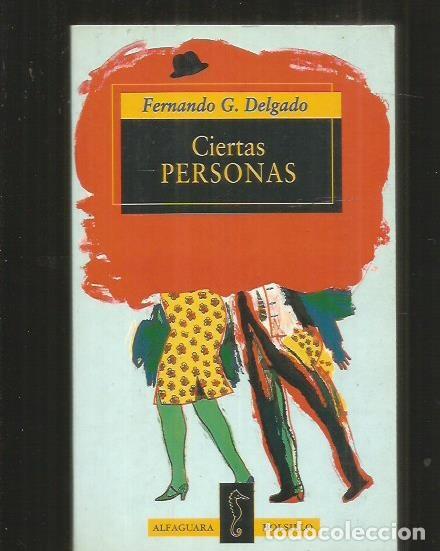 Libros: CIERTAS PERSONAS - DELGADO, FERNANDO G. - Foto 1