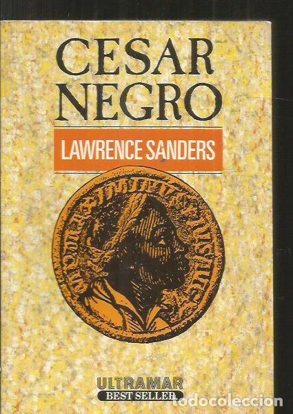 Libros: CESAR NEGRO - SANDERS, LAWRENCE - Foto 1