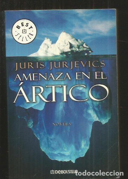 Libros: AMENAZA EN EL ARTICO - JURJEVICS, JURIS - Foto 1
