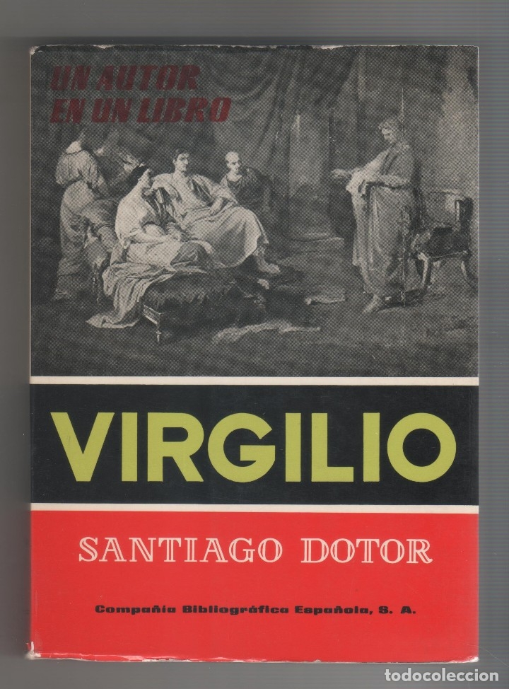 Libros: Virgilio. Estudio y antolog&iacute;a. - SANTIAGO DOTOR: - Foto 1