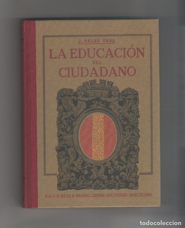 Libros: La educaci&oacute;n del ciudadano. - PALAU VERA, Juan: - Foto 1