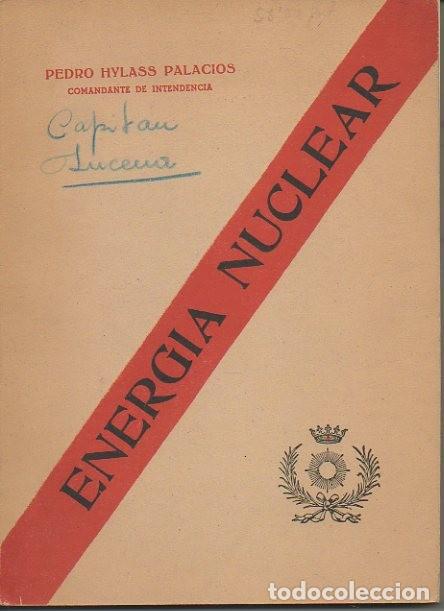Libros: ENERGIA NUCLEAR. - HYLASS PALACIOS, Pedro. - Foto 1