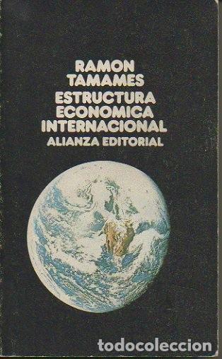 Libros: ESTRUCTURA ECONOMICA INTERNACIONAL. - TAMAMES, Ram&oacute;n. - Foto 1